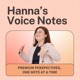 Hanna's Voice Notes