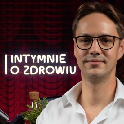 Intymnie o zdrowiu
- Podcast DCG Centrum Medyczne Intymnie o zdrowiu
- Podcast DCG Centrum Medyczne