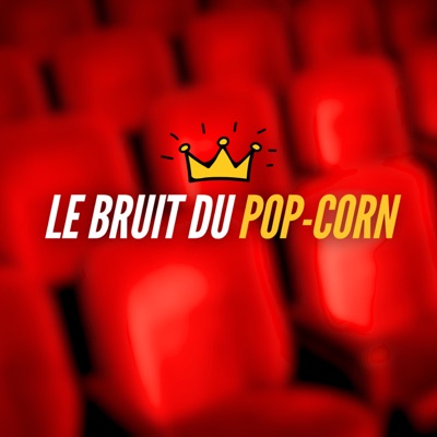 Le Bruit du Pop-Corn
