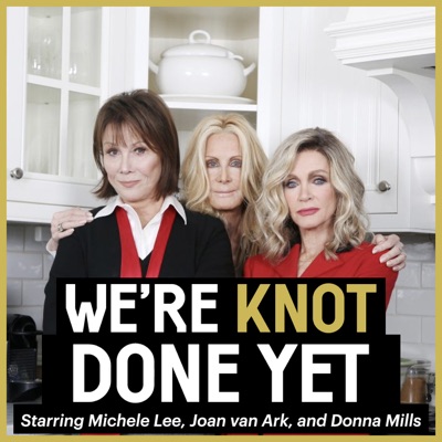 We’re Knot Done Yet:wkdypodcast