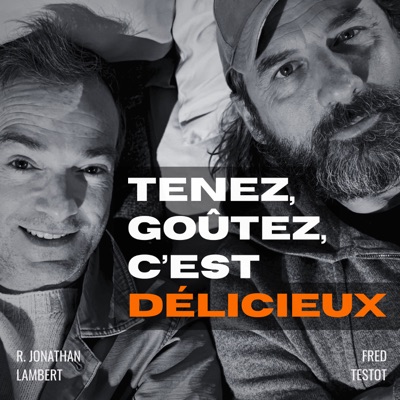 Tenez, goûtez, c'est délicieux Tenez, goûtez, c'est délicieux