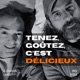 Tenez, goûtez, c'est délicieux 