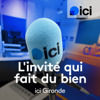 L'invité qui fait du bien en Gironde - ici