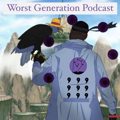 Worst Generation Podcast