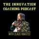 The Innovation Coaching Podcast with Claus Raasted