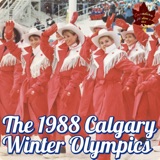 A Resounding Success: The 1988 Winter Olympics in Calgary