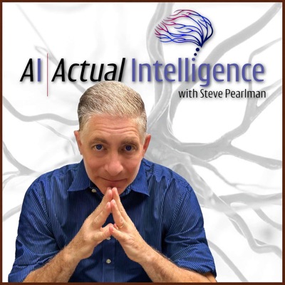 Actual Intelligence with Steve Pearlman Actual Intelligence with Steve Pearlman