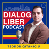Dialog Liber - Teodor Cătăniciu