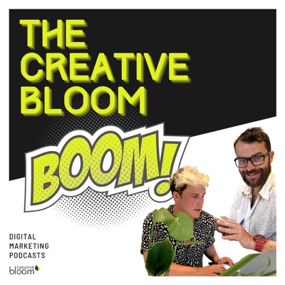 The Creative Bloom Boom Digital Marketing Podcasts