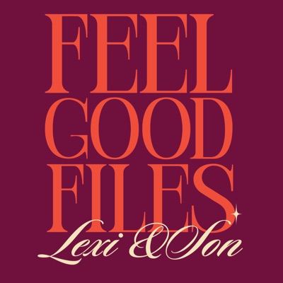 Feel Good Files with Lexi & Son