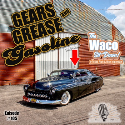 GEARS, GREASE, AND GASOLINE,  The Podcast