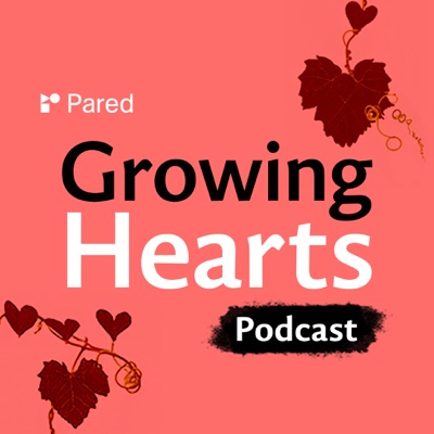 Growing Hearts Podcast