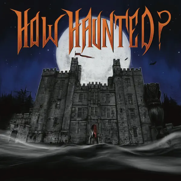 How Haunted? Podcast | Horrible Histories, Real Life Ghost Stories, and Paranormal Investigations from Some of the Most Haunted Places on Earth