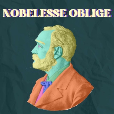 Nobelesse Oblige