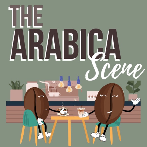 The Arabica Scene 