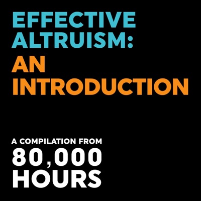 Effective Altruism: An Introduction – 80,000 Hours (April 2021) Effective Altruism: An Introduction – 80,000 Hours (April 2021)