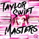 Taylor Swift Masters