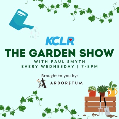 KCLR's The Garden Show with Paul Smyth KCLR's The Garden Show with Paul Smyth