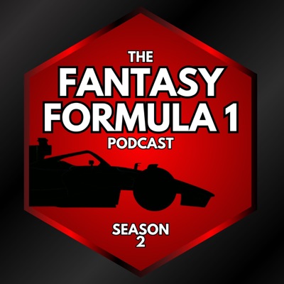 Fantasy Formula 1 Podcast Fantasy Formula 1 Podcast