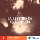7 - La Llorona - Guatemala - Fantasmas