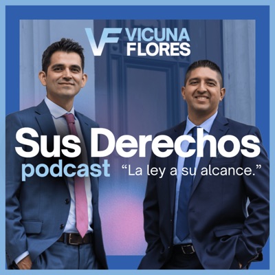Sus Derechos Podcast: La Ley a Su Alcance.