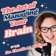 The Art of Managing Your Brain with Dr. Charlie M. Hornes