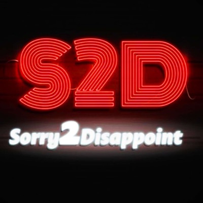 SORRY2DISAPPOINT SORRY2DISAPPOINT