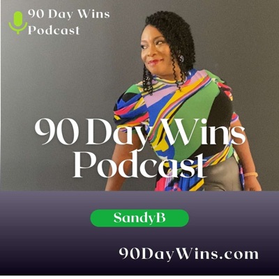 90 Day Wins: Achieving Goals Every Quarter!