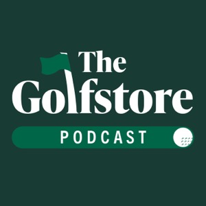 The Golfstore Podcast