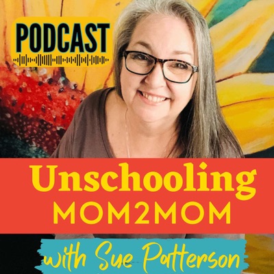 Unschooling Mom2Mom