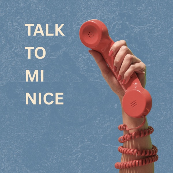 talk to mi nice