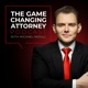 The Game Changing Attorney Podcast with Michael Mogill