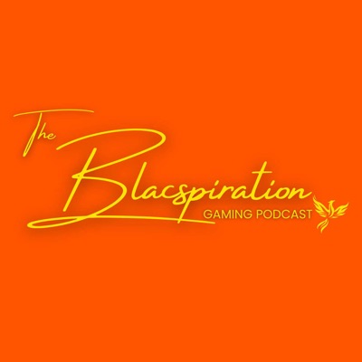 The Blacspiration Gaming Podcast