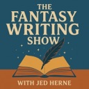 The Fantasy Writing Show with Jed Herne podcast artwork