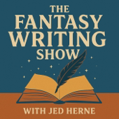The Fantasy Writing Show with Jed Herne