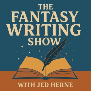 The Fantasy Writing Show with Jed Herne podcast artwork