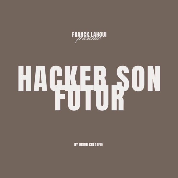 Franck Lahoui - Hacker son Futur