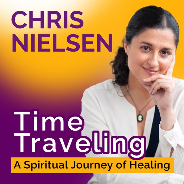 TIME TRAVELING – A Spiritual Journey of Healing