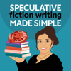 Speculative Fiction Writing Made Simple: How to Write, Edit, and Publish Your Debut Fantasy, Science Fiction, or Dystopian No - Heather Davis, Writing Coach, Book Coach, and Developmental Editor