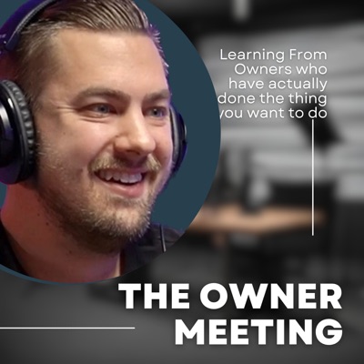 The Owner Meeting The Owner Meeting
