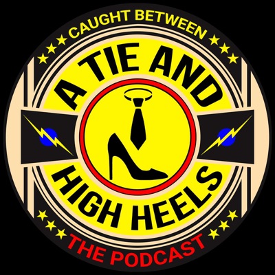 Caught Between a Tie and High Heels Caught Between a Tie and High Heels