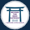 Beyond the Reiki Gateway - Andrea Kennedy