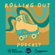 The Rolling Out Podcast