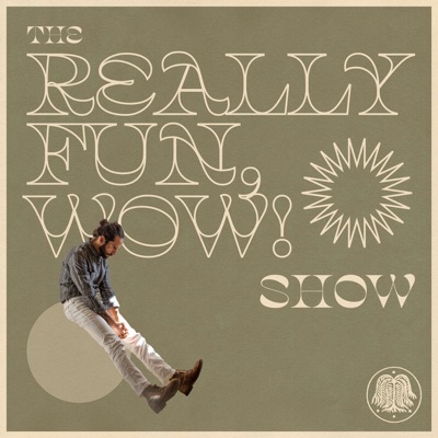 The Really Fun, Wow! Show