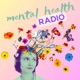 mental health radio