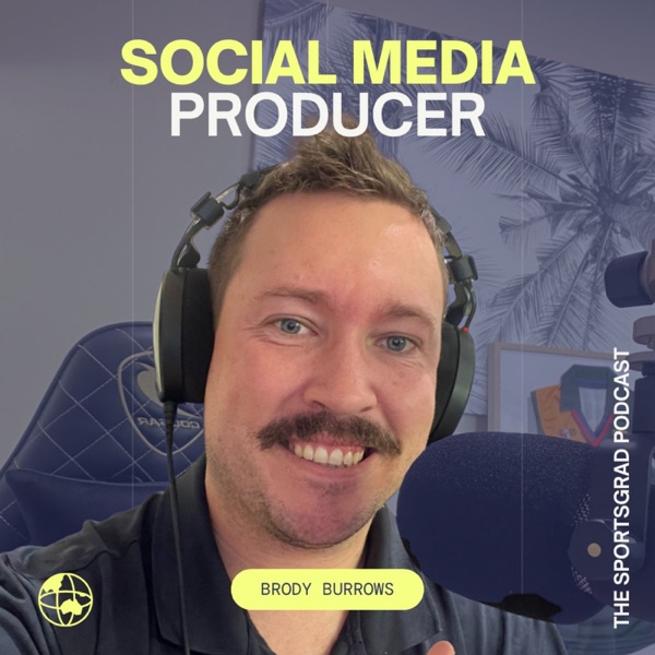 #325: How to build a career in sports media from scratch with Brody Burrows photo