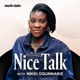 Nice Talk with Nikki Ogunnaike 