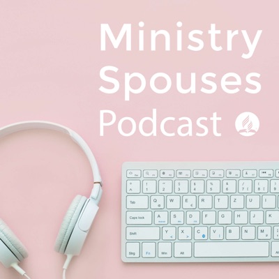 Ministry Spouses Podcast