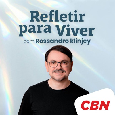 Rossandro Klinjey - Refletir para Viver Rossandro Klinjey - Refletir para Viver
