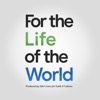 For the Life of the World / Yale Center for Faith & Culture